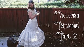 1890s Victorian Petticoat  Part 2 [upl. by Coster]