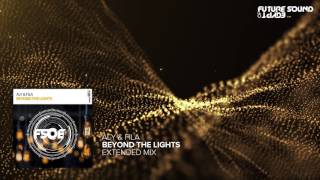 Aly amp Fila  Beyond The Lights Extended Mix [upl. by Goodyear]