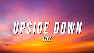 JVKE  Upside Down Lyrics [upl. by Dido]