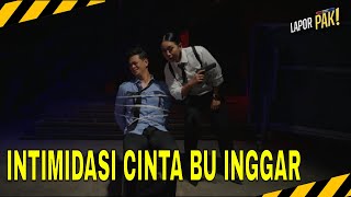 DENDAM CINTA IRJEN INGGAR KEPADA SURYA  MOMEN SERU LAPOR PAK 250225 [upl. by Ezara]