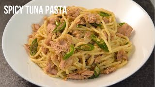 SIMPLE amp EASY SPICY TUNA PASTA RECIPE [upl. by Ranite116]